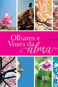 Livro Olhares e Vozes da Alma - Resumo, Resenha, PDF, etc.