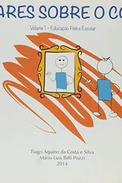 Livro Olhares Sobre o Corpo - Resumo, Resenha, PDF, etc.