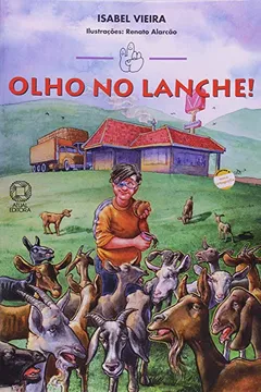 Livro Olho No Lanche! - Conforme Nova Ortografia - Resumo, Resenha, PDF, etc.