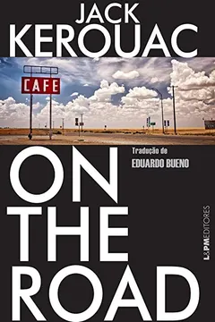 Livro On the Road - Formato Convencional - Resumo, Resenha, PDF, etc.