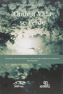 Livro Onde a Vida Se Perde - Resumo, Resenha, PDF, etc.