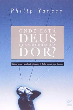 Livro Onde Está Deus Quando Chega a Dor? - Resumo, Resenha, PDF, etc.