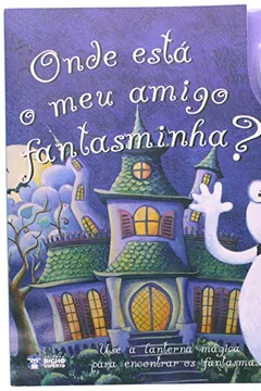 Livro Onde Esta O Meu Amigo Fantasminha? - Resumo, Resenha, PDF, etc.