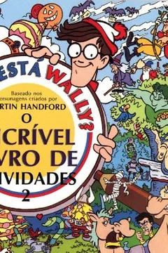 Livro Onde Esta O Wally? Atividades 2 - Volume 2 - Resumo, Resenha, PDF, etc.