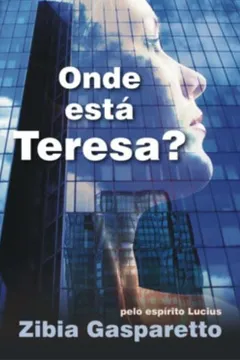 Livro Onde Está Teresa? - Resumo, Resenha, PDF, etc.