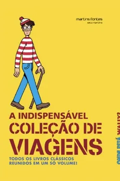 Livro Onde Está Wally? A Indispensável Coleção de Viagens - Resumo, Resenha, PDF, etc.