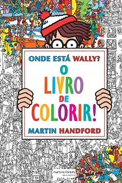 Livro Onde Está Wally? O Livro de Colorir - Resumo, Resenha, PDF, etc.