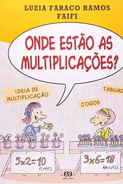 Livro Onde Estão as Multiplicações? Coleção Turma da Matemática - Resumo, Resenha, PDF, etc.
