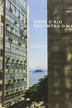 Livro Onde o Rio Encontra o Mar. City and Sea - Resumo, Resenha, PDF, etc.