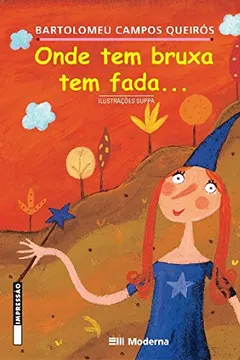 Livro Onde Tem Bruxa Tem Fada - Resumo, Resenha, PDF, etc.