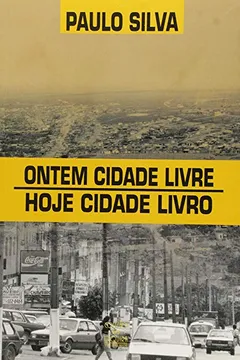 Capa do livro Ontem Cidade Livre, Hoje Cidade Livro