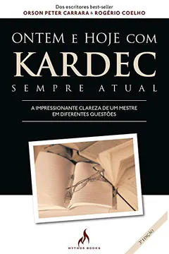 Livro Ontem e Hoje com Kardec. Sempre Atual - Resumo, Resenha, PDF, etc.