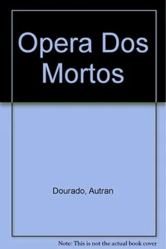 Livro Ópera Dos Mortos - Resumo, Resenha, PDF, etc.