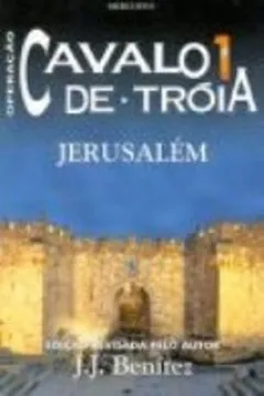 Capa do livro Operação Cavalo De Troia. Jerusalem - Volume 1