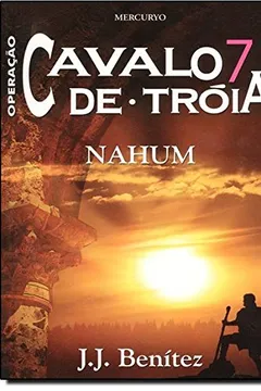 Capa do livro Operação Cavalo De Troia. Nahum - Volume 7
