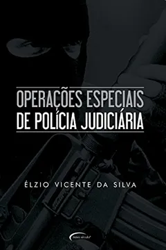 Livro Operações especiais de polícia judiciária - Resumo, Resenha, PDF, etc.