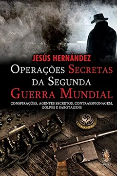 Livro Operacoes Secretas Da Segunda Guerra Mundial - Resumo, Resenha, PDF, etc.