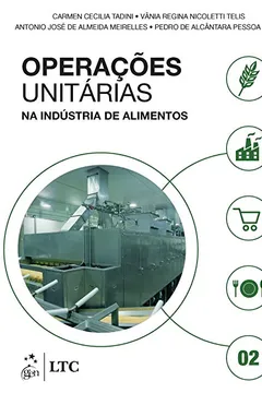Livro Operações Unitárias na Indústria de Alimentos - Volume 2 - Resumo, Resenha, PDF, etc.