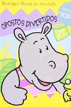 Livro Opostos Divertidos - Resumo, Resenha, PDF, etc.