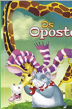 Capa do livro Opostos - Nível 1. Coleção Pequenos Leitores!