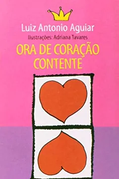 Livro Ora de Coração Contente, Ora de Bunda no Chão - Resumo, Resenha, PDF, etc.