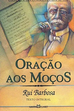 Livro Oração aos Moços - Resumo, Resenha, PDF, etc.