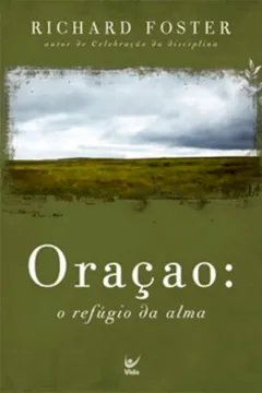 Capa do livro Oracao. O Refugio Da Alma