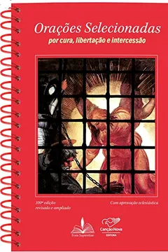 Livro Orações Selecionadas: por cura, libertação e intercessão - Resumo, Resenha, PDF, etc.