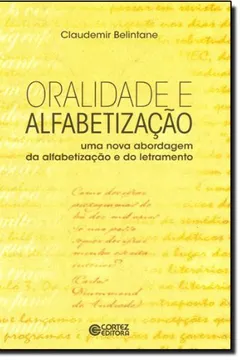 Capa do livro Oralidade e Alfabetização. Uma Nova Abordagem da Alfabetização e do Letramento