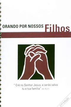 Livro Orando por Nossos Filhos - Resumo, Resenha, PDF, etc.