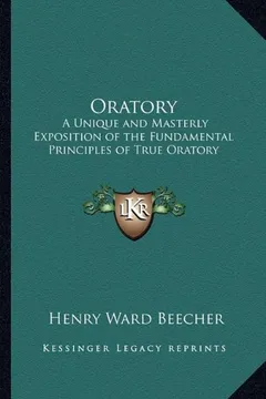 Livro Oratory: A Unique and Masterly Exposition of the Fundamental Principles of True Oratory - Resumo, Resenha, PDF, etc.