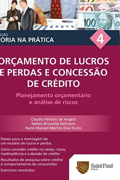 Livro Orçamento de Lucros e Perdas e Concessão de Crédito - Volume 4. Coleção Teoria na Pratica - Resumo, Resenha, PDF, etc.