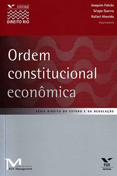 Livro Ordem Constitucional Econômica - Resumo, Resenha, PDF, etc.