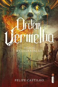Livro Ordem Vermelha. Filhos da Degradação - Volume 1 - Resumo, Resenha, PDF, etc.