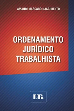 Livro Ordenamento Jurídico Trabalhista - Resumo, Resenha, PDF, etc.