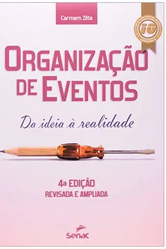 Livro Organizaçao De Eventos - Da Ideia A Realidade - Resumo, Resenha, PDF, etc.