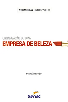 Livro Organização De Uma Empresa De Beleza - Resumo, Resenha, PDF, etc.