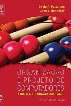 Livro Organização e Projeto de Computadores - Resumo, Resenha, PDF, etc.