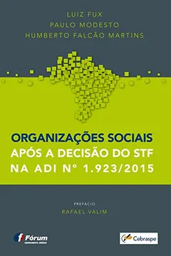 Livro Organizações Sociais Após a Decisão do STF na Adi Nº 1.923/2015 - Resumo, Resenha, PDF, etc.