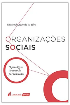Livro Organizações Sociais - Resumo, Resenha, PDF, etc.