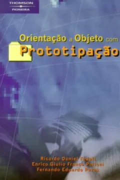 Livro Orientação a Objeto com Prototipação - Resumo, Resenha, PDF, etc.