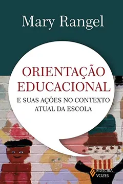 Livro Orientação Educacional e Suas Ações no Contexto Atual da Escola - Resumo, Resenha, PDF, etc.