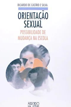 Livro Orientação Sexual. Possibilidade De Mudança Na Escola - Resumo, Resenha, PDF, etc.