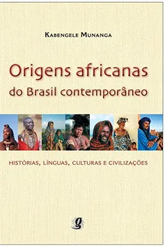 Livro Origens Africanas do Brasil Contemporâneo - Resumo, Resenha, PDF, etc.