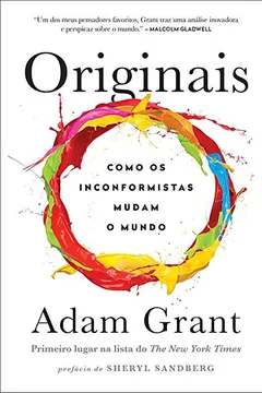 Livro Originais. Como os Inconformistas Mudam o Mundo - Resumo, Resenha, PDF, etc.