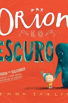 Livro Orion e o Escuro - Resumo, Resenha, PDF, etc.