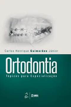 Livro Ortodontia. Tópicos Para Especialização - Resumo, Resenha, PDF, etc.