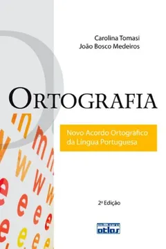 Livro Ortografia. Novo Acordo Ortográfico da Língua Portuguesa - Resumo, Resenha, PDF, etc.
