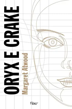 Livro Oryx e Crake - Resumo, Resenha, PDF, etc.