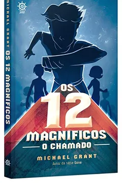 Livro Os 12 Magníficos. O Chamado - Resumo, Resenha, PDF, etc.